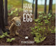 Title: Hank Finds an Egg, Author: Rebecca Dudley