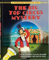 Title: Nightlight Detective: Big Top Circus Mystery, Author: Karen Kaufman Orloff