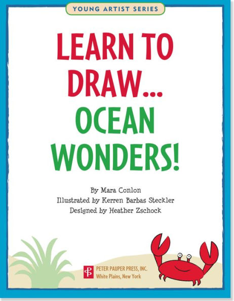 Learn to Draw Ocean Wonders!: Draw 46 ocean wonders -- it's easy! Just follow the red lines.