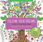 Follow Your Dreams Artist's Coloring Book