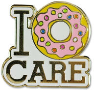 Title: I Donut Care Pins