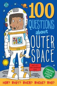 Title: 100 Questions About Outer Space: Fantastic Facts & Dazzling Data, Author: Abbott Simon