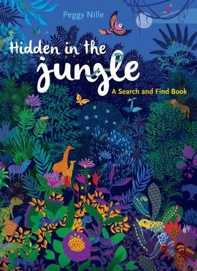 Hidden in the Jungle: A Search and Find Book