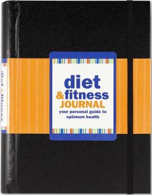 Diet & Fitness Journal: Revised, 3rd edition
