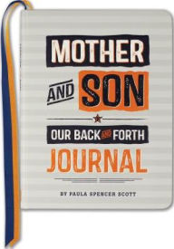 Title: Mother & Son: Our Back & Forth Journal