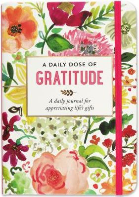 A Daily Dose Of Gratitude Journal