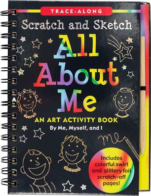 Scratch & Sketch All About Me (Trace-Along): An Art Activity Book by Me, Myself, and I
