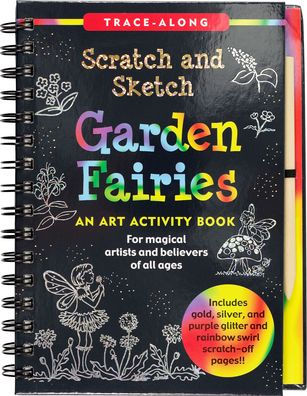 Scratch & Sketch Garden Fairies (Trace-Along): An Art Activity Book