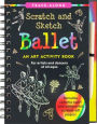 Scratch & Sketch Ballet (Trace-Along): An Art Activity Book