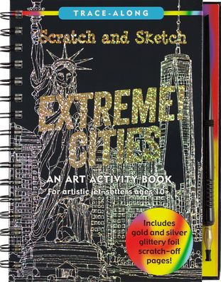 Scratch & Sketch Extreme Cities (Trace-Along): An Art Activity Book for Artistic Jet-Setters Ages 10+