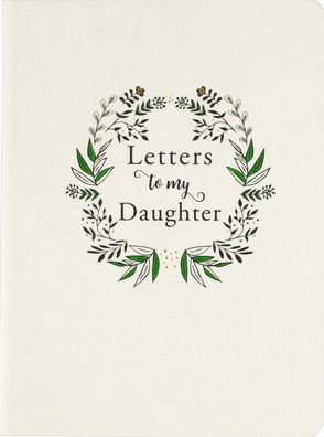 Letters to My Daughter (2nd Edition)