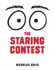 Ebook txt format download The Staring Contest by Nicholas Solis PDB FB2 (English Edition) 9781441335067