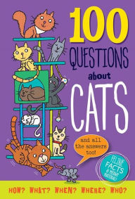 Title: 100 Questions About Cats: Feline Facts and Meowy Material!, Author: Simon Abbott