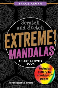 Title: Scratch & Sketch Extreme Mandalas (Trace Along), Author: Peter Pauper Press