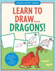 Title: Learn to Draw Dragons!, Author: Kerren Barbas Steckler