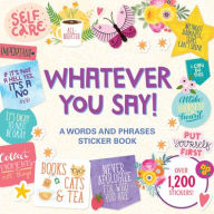 Title: Whatever You Say! a Words and Phrases Sticker Book, Author: Peter Pauper Press