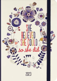 Free book online no download 2023 She Believed She Could Weekly Planner (16 Months, Aug 2022 to Dec 2023) iBook by 