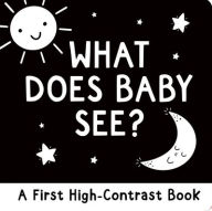 Title: What Does Baby See?: A First High-Contrast Board Book, Author: Simon Abbott