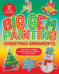 Title: Big Gem Painting Christmas Ornaments Kit, Author: Peter Pauper Press