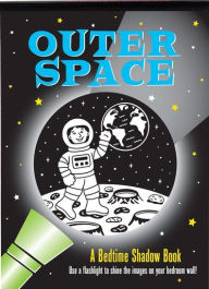 Title: Outer Space Bedtime Shadow Book, Author: Mara Conlon