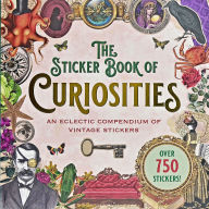 Title: The Sticker Book of Curiosities (over 750 stickers): An Eclectic Compendium of Vintage Stickers, Author: Peter Pauper Press