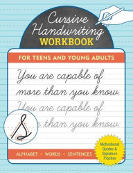 Title: Cursive Handwriting Workbook for Teens and Young Adults, Author: Peter Pauper Press