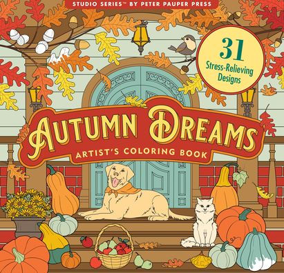 Autumn Dreams Coloring Book (31 stress relieving designs)