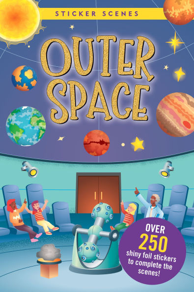 My First Sticker Book - Outer Space (Create 9 Scenes Using Over 175 Stickers!)
