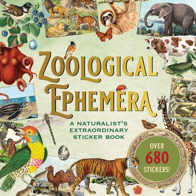 Zoological Ephemera Sticker Book (Over 750 Stickers!)