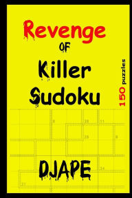 Title: Revenge of Killer Sudoku, Author: Dj Ape