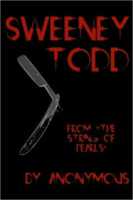 Title: Sweeney Todd: Cool Collector's Edition (Printed in Modern Gothic Fonts), Author: Anonymous