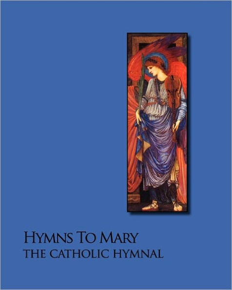 Hymns To Mary - The Catholic Hymnal