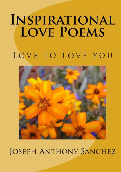 Inspirational Love Poems: Love To Love You