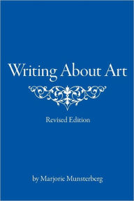 Title: Writing About Art, Author: Marjorie Munsterberg