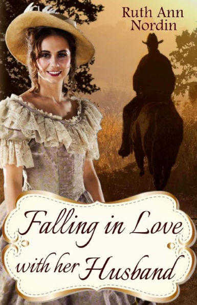 Falling In Love With Her Husband: A North Dakota Historical Romance