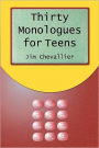Thirty Monologues For Teens