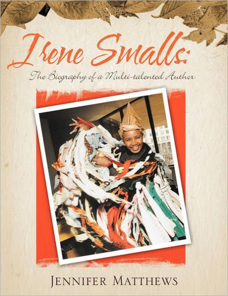 Irene Smalls: The Biography of a Multi-Talented Author