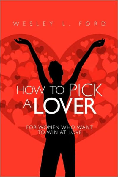 How to Pick a Lover