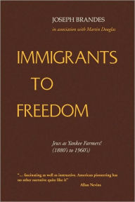 Title: Immigrants to Freedom, Author: Joseph Brandes
