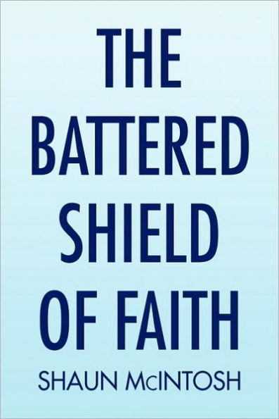 The Battered Shield of Faith