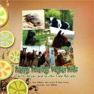 Title: Happy, Healthy, Vegan Kids, Author: Tracie DeMotte