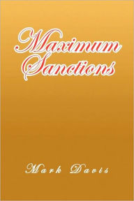 Title: Maximum Sanctions, Author: Mark Davis