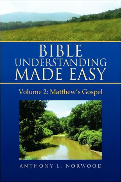 Bible Understanding Made Easy, Vol 2: Matthew's Gospel