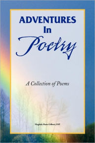 Title: Adventures in Poetry, Author: Sister Magdala Marie Osp Gilbert