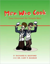 Title: Men Who Cook, Author: Richard Golden III