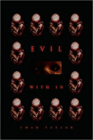 Title: Evil with in, Author: Chad Taylor