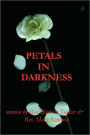 Petals in Darkness