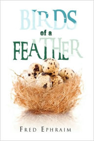 Title: Birds of a Feather, Author: Fred Ephraim