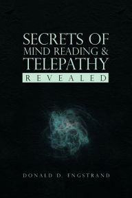 Download free ebooks for iphone 4 Secrets Of Mind Reading & Telepathy Revealed in English 9781441539694 CHM by Donald D. Engstrand