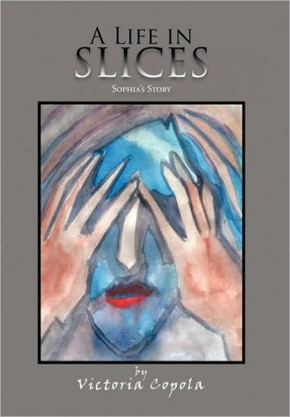 A Life in Slices: Sophia's Story